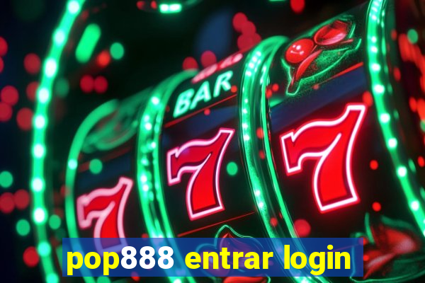 pop888 entrar login